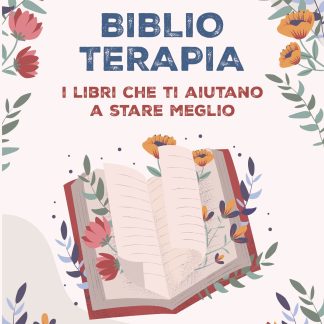 BIBLIOTERAPIA. 100 LIBRI PER L'ANIMA