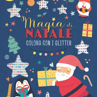 Magia di Natale. Colora con i glitter
