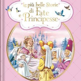 Le più belle storie di Fate e Principesse
