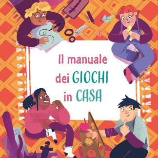 Il manuale dei giochi in casa