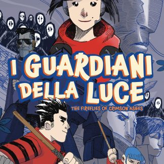 I GUARDIANI DELLA LUCE - The Fireflies of Crimson Ashes