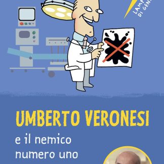 Umberto Veronesi e il nemico numero uno
