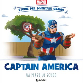 Captain America ha perso lo scudo Storie per diventare grandi Marvel