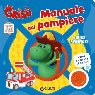 Grisù. Manuale del pompiere