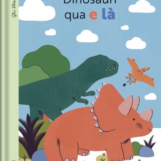 Dinosauri qua e là