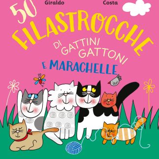50 filastrocche di gattini gattoni e marachelle