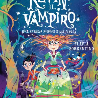 Kevin il vampiro. Una strega feroce e malvagia