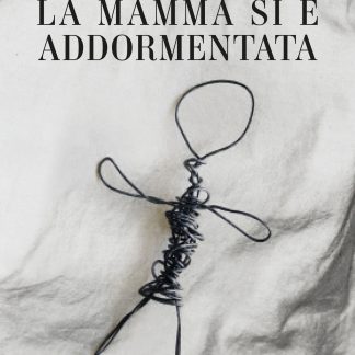 La mamma si è addormentata