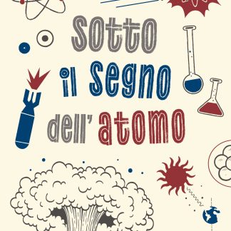 Sotto il segno dell'atomo