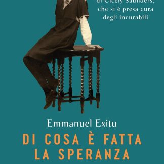 Di cosa è fatta la speranza