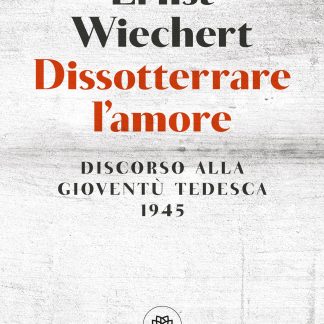 Dissotterrare l'amore