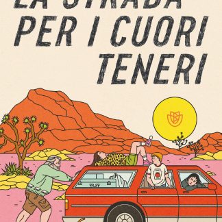 La strada per i cuori teneri
