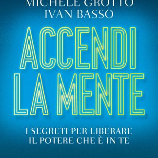 Accendi la mente - Copia autografata