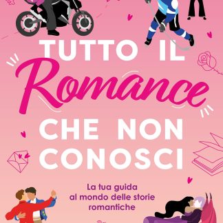 Tutto il Romance che non conosci