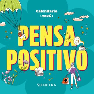 CALENDARIO PENSA POSITIVO 2026 da tavolo (13,8 X 12,7 cm)