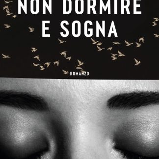 Non dormire e sogna