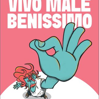 Vivo male benissimo - COPIA AUTOGRAFATA