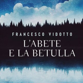 L'abete e la betulla - COPIA AUTOGRAFATA